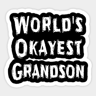 World's Okayest Grandson Sticker